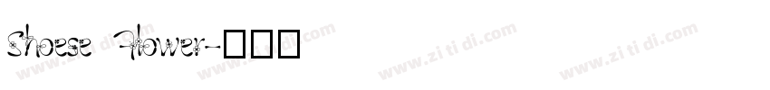 Shoese Flower字体转换